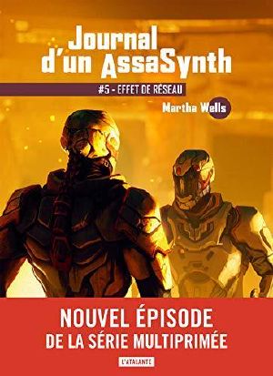 det_Effet de réseau (Journal d'un AssaSynth) (French Edition)