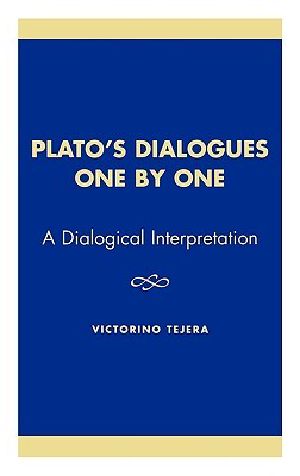 Plato's Dialogues One by One · A Dialogical Interpretation