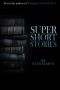 Super Short Stories