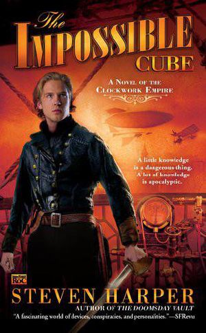 The Impossible Cube · A Novel of the Clockwork Empire