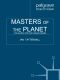 Masters of the Planet · The Search for Our Human Origins (MacSci)