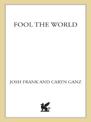 Fool the World