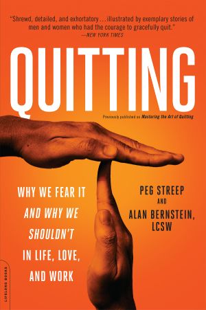 Quitting (previously published as Mastering the Art of Quitting)