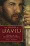 The Historical David · The Real Life of an Invented Hero