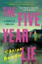 The Five Year Lie