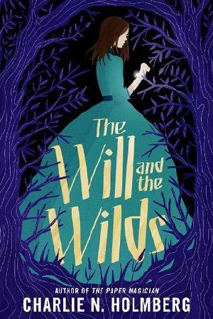 The Will and the Wilds