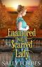 Enamored With a Scarred Lady · A Historical Regency Romance Book