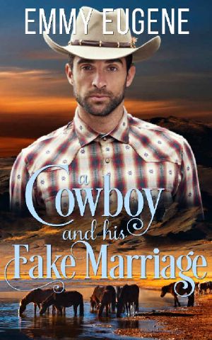 A Cowboy and His Fake Marriage · A Western Cowboy Sweet Romance (Chestnut Ranch Cowboy Billionaire Romance Book 6)