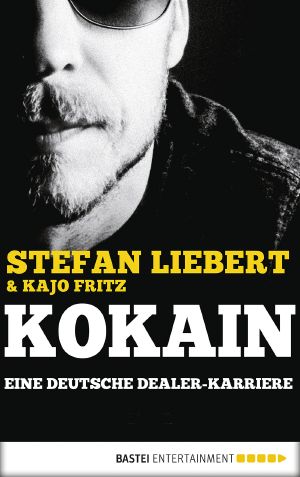 Kokain · Eine deutsche Dealer Karriere