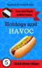 Hotdogs and Havoc (Day and Night Diner Series Book 5)