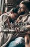 La Dolcezza Può Far Male