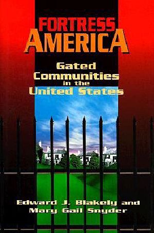 Fortress America · Gated Communities in the United States