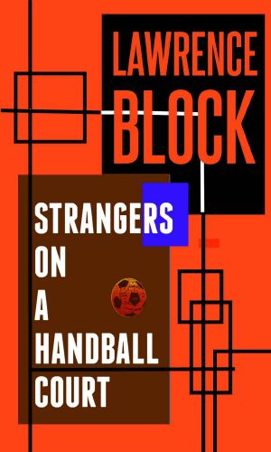 Strangers on a Handball Court