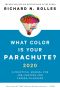 What Color Is Your Parachute? 2020, A Practical Manual for Job-Hunters and Career-Changers