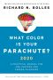 What Color Is Your Parachute? 2020, A Practical Manual for Job-Hunters and Career-Changers