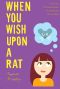 When You Wish upon a Rat