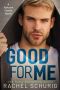 Good For Me: A Ransom Family Novel