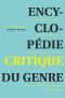 Encyclopédie critique du genre · Corps, sexualité, rapports sociaux