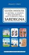 Guida Insolita Ai Misteri, Ai Segreti, Alle Leggende E Alle Curiosità Della Sardegna (eNewton Manuali E Guide)