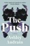 The Push, A Novel