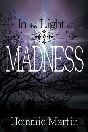 In the Light of Madness