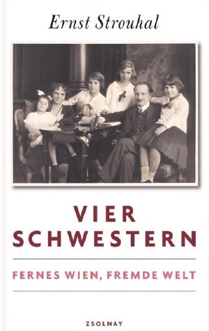 Vier Schwestern · Fernes Wien, fremde Welt