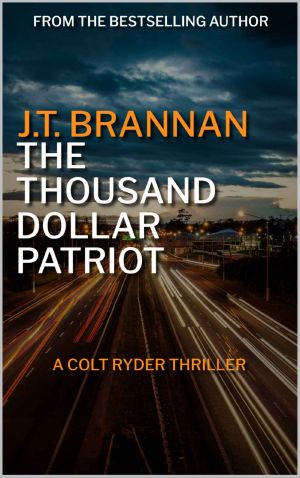 THE THOUSAND DOLLAR PATRIOT: A Colt Ryder Thriller