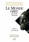 Le Monde Grec Aux Temps Classiques. Tome 2. Le IVe Siècle (Nouvelle Clio)