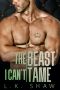 The Beast I Can’t Tame: Brooklyn Kings, Book 3