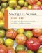 Saving the Season · A Cook's Guide to Home Canning, Pickling, and Preserving