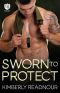 SWORN TO PROTECT: An Everyday Heroes World Novel