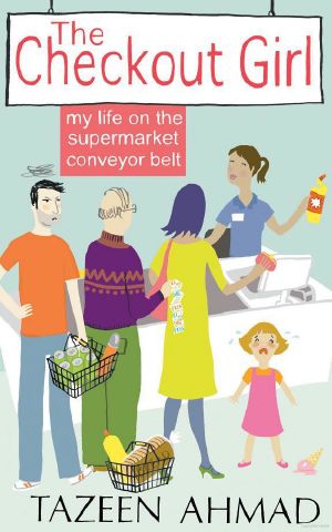 The Checkout Girl · My Life on the Supermarket Conveyor Belt