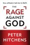 The Rage Against God