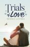 Trials of Love