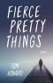 Fierce Pretty Things