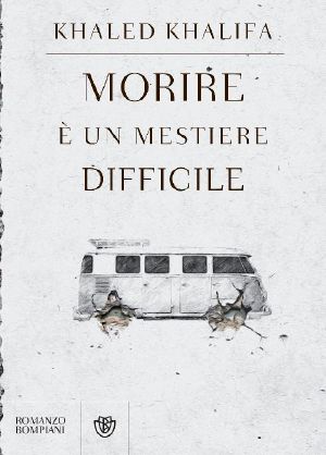 Morire e un mestiere difficile