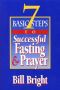 7 Basic Steps to Successful Fasting & Prayer