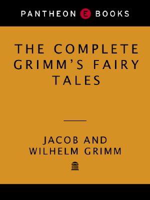 The Complete Grimm's Fairy Tales