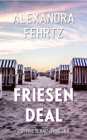 Friesendeal · Ostfriesland-Thriller