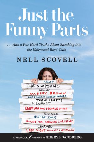 Just the Funny Parts · … and a Few Hard Truths About Sneaking Into the Hollywood Boys’ Club