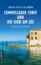 Commissario Conti und die Gier am See