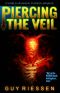 Piercing the Veil · A Supernatural Occult Thriller