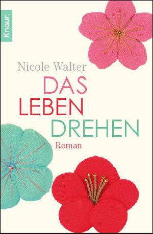 Das Leben drehen