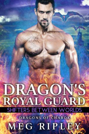 Dragon's Royal Guard (Dragons of Charok · Shifters Between Worlds)