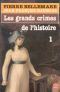 Les Grands Crimes De L'Histoire -1-