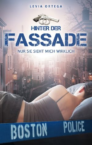 Ketten der Vergangenheit - Teil 3 - Hinter der Fassade - Nur sie sieht mich wirklich