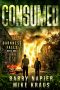 Consumed: Darkness Falls Book 1: A Thrilling Post-Apocalyptic Series