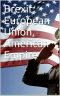 Brexit · European Union, American Empire