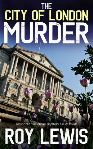 The CITY OF LONDON MURDER an Addictive Crime Mystery Full of Twists (Eric Ward Mystery Book 7)