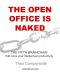 The Open Office Is Naked